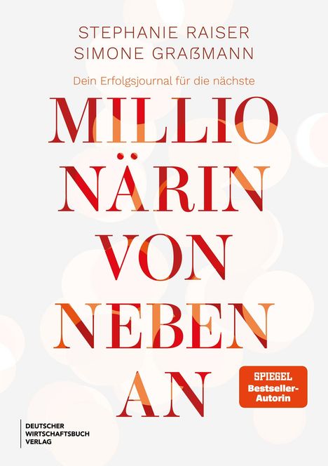 Text: "Millionärin von nebenan" und "SPIRGEL Bestseller-Autorin". Hintergrund hell, Buchcover mit großen, roten Buchstaben.