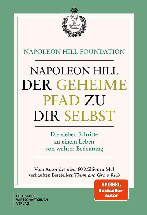 "Der geheime Pfad zu dir selbst" von Napoleon Hill, Sieben Schritte zu einem bedeutsamen Leben. Grüner Umschlag.