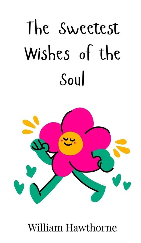 William Hawthorne: The Sweetest Wishes of the Soul, Buch