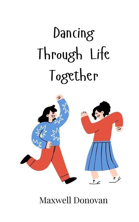 Maxwell Donovan: Dancing Through Life Together, Buch