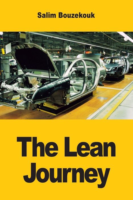 Salim Bouzekouk: The Lean Journey, Buch