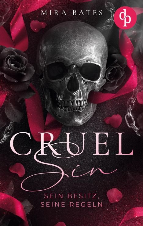 Mira Bates: Cruel Sin - Sein Besitz, seine Regeln | Enemies to Lovers Dark Mafia Romance, Buch