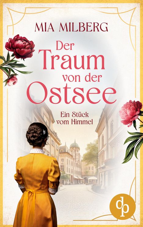 Mia Milberg: Ein Stück vom Himmel | Die historische Familiensaga im 20. Jahrhundert, Buch