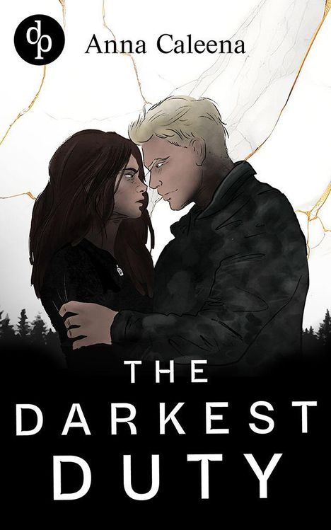 „THE DARKEST DUTY“ und „Anna Caleena“. Illustration: Ein Mann und eine Frau stehen sich in einer Waldszene nahe.