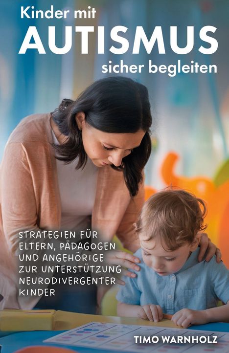 Titel: "Kinder mit Autismus sicher begleiten". Eine Frau neigt sich zu einem Kind, das auf ein Blatt Papier schaut.