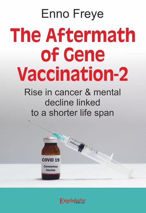 Enno Freye: The Aftermath of Gene Vaccination-2, Buch
