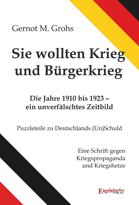 Titel: "Sie wollten Krieg und Bürgerkrieg". Oben rechts: Schwarz-Rot-Gold-Streifen.