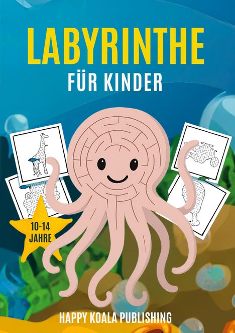 Happy Koala Publishing: Labyrinthe für Kinder 10-14 jahre, Buch