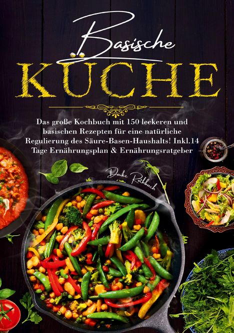 Daike Rothbach: Basische Küche, Buch