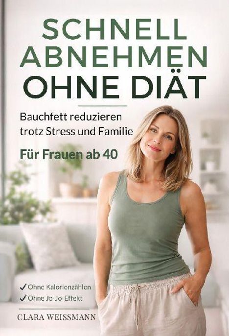 "Schnell abnehmen ohne Diät" steht oben. Eine Frau lächelt in Freizeitkleidung, Text zur Gewichtsreduktion für Frauen ab 40.