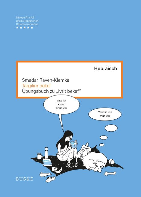 "Smadar Raveh-Klemke, Targilim bekef, Übungsbuch zu 'Ivrit bekef', Hebräisch." Frau liest, Hund liegt.