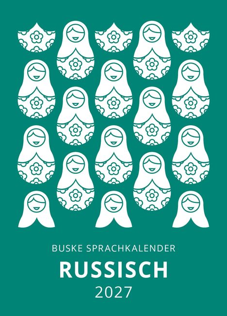 „BUSKE SPRACHKALENDER RUSSISCH 2027“. Illustrationen von Matrjoschka-Puppen in Weiß auf grünem Hintergrund.