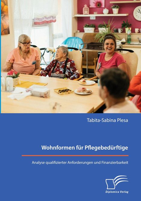 Buchtitel: "Wohnformen für Pflegebedürftige". Menschen in einer gemütlichen Wohnumgebung, lächelnd im Gespräch.