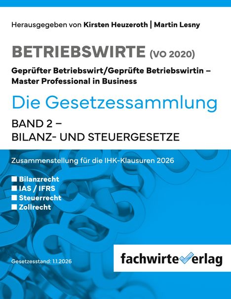 Titel: Betriebswirte (VO 2020). Thema: Gesetzessammlung Band 2 – Bilanz- und Steuergesetze. Herausgeber: Fachwirteverlag.