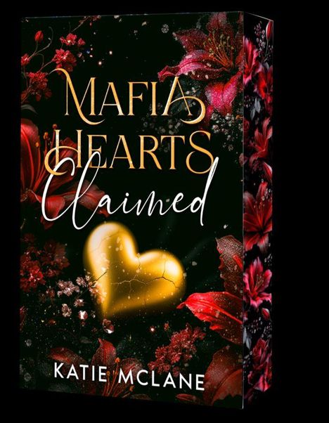 "Mafia Hearts Claimed" in goldener und weißer Schrift, darunter "Katie McLane". Hintergrund mit roten Blumen und einem goldenen Herz.