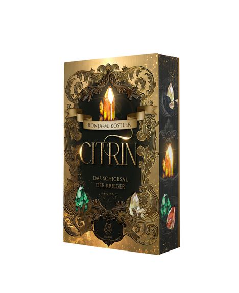 Buchtitel: "Citrin: Das Schicksal der Krieger" von Ronja-M. Köstler. Goldene Verzierungen und Edelsteine zieren das Cover.