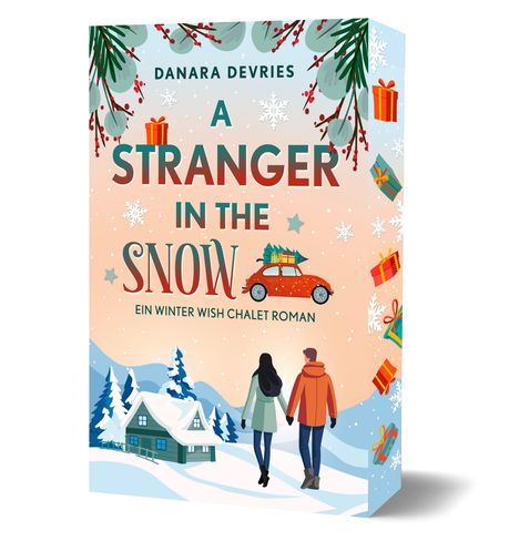 "A Stranger in the Snow" von Danara Devries. Illustration: Ein Paar geht durch eine winterliche Landschaft zu einem Chalet.