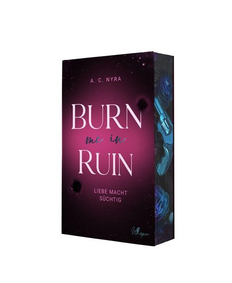 Titel: "BURN me in RUIN". Untertitel: "LIEBE MACHT SÜCHTIG". Rosa Hintergrund mit Schmuckelementen.