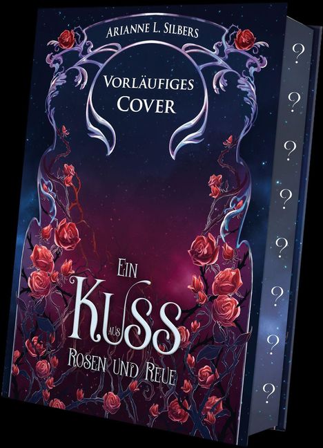 Vorläufiges Cover. Ein Kuss aus Rosen und Reue. Blumenornamente mit roten Rosen auf dunklem Hintergrund.