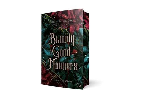 „Bloody Good Manners“, Mila Meadow, Ylvie Davis. Grün-blaue Blätter mit roten Akzenten als Hintergrund.
