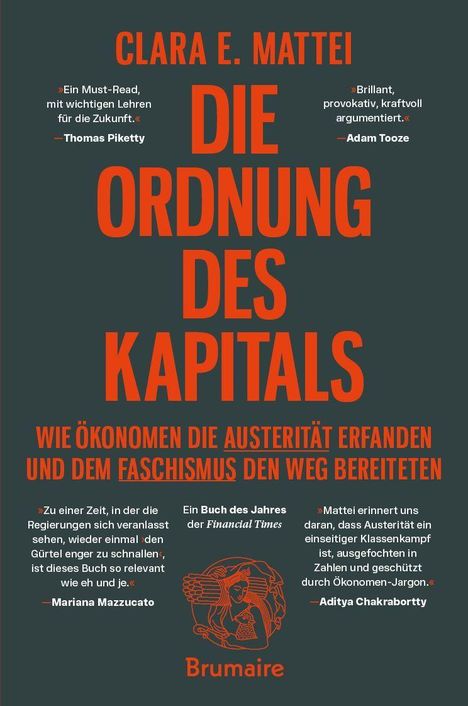 "CLARA E. MATTEI: DIE ORDNUNG DES KAPITALS. Zitate loben das Werk als lehrreich und provokativ. Unten ist ein Logo."