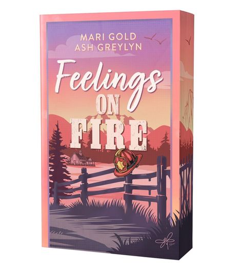 „Feelings on Fire“ von Mari Gold und Ash Greylyn. Illustration: Landschaft mit Hütte, Zaun und Feuerwehrhelm.