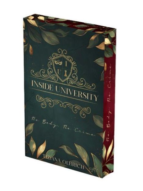 "INSIDE UNIVERSITY. No Body, No Crime." Auf dunklem Hintergrund mit goldenen Ornamenten und Blättern verziert.
