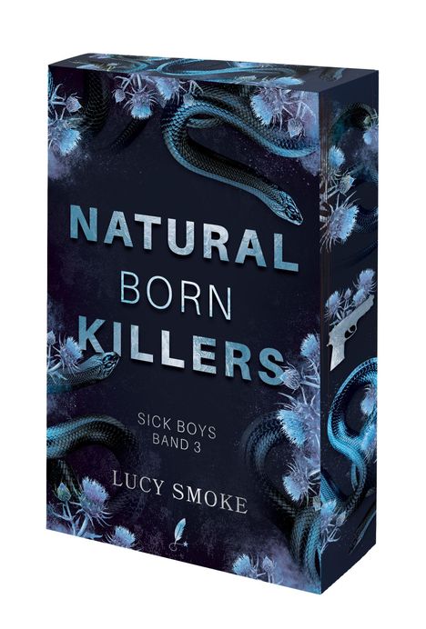 "NATURAL BORN KILLERS, SICK BOYS BAND 3" von Lucy Smoke. Dunkles Design mit blauen Schlangen und Disteln.