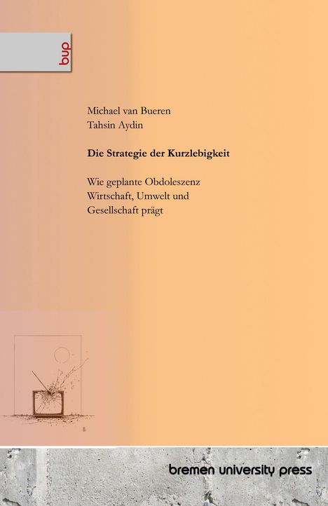 Michael van Bueren: Die Strategie der Kurzlebigkeit, Buch