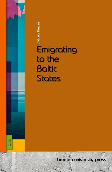 Viktoria Berzins: Emigrating to the Baltic States, Buch