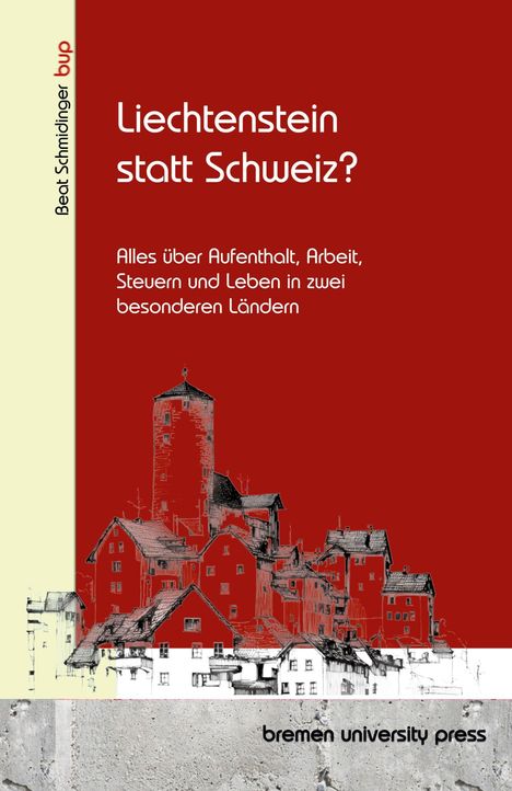 Beat Schmidinger: Liechtenstein statt Schweiz?, Buch