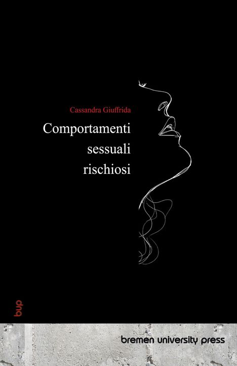 "Cassandra Giuffrida, Comportamenti sessuali rischiosi." Weiße Linie, Profil einer abstrakten Frau auf schwarzem Hintergrund.