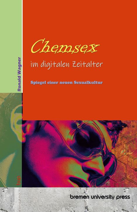 Ronald Wagner: Chemsex im digitalen Zeitalter, Buch