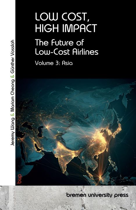 Titel: "Low Cost, High Impact: The Future of Low-Cost Airlines, Volume 3: Asia". Weltkarte mit leuchtenden Linien.