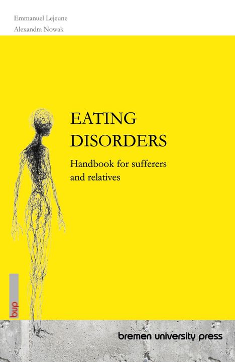 "Eating Disorders: Handbook for sufferers and relatives" von Emmanuel Lejeune und Alexandra Nowak. Schwarz-weiße Figur.