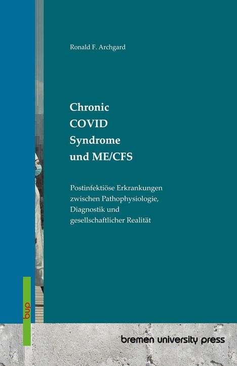 Ronald F. Archgard, "Chronic COVID Syndrome und ME/CFS", postinfektiöse Erkrankungen, bup Logo links. Farbe: Blau.