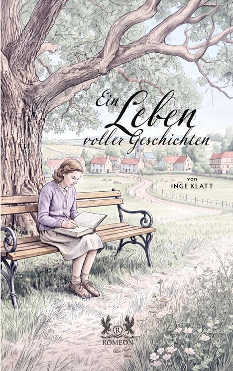 "Ein Leben voller Geschichten" von Inge Klatt. Eine Frau schreibt auf einer Bank unter einem Baum in einer ländlichen Umgebung.