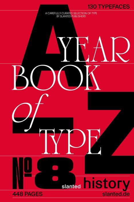 "YEAR BOOK of TYPE No 8, 130 TYPEFACES, 448 PAGES" in Weiß und Schwarz auf rotem Hintergrund.