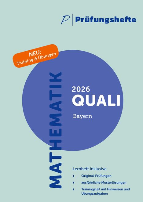 „Prüfungshefte“, „NEU: Training & Übungen“, „MATHEMATIK“, „2026 QUALI Bayern“, Lernheft mit Prüfungen, Lösungen, Aufgaben.