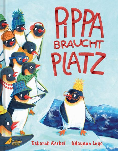 „PIPPA BRAUCHT PLATZ“ in roter Schrift. Illustration von Pinguinen mit bunten Accessoires auf Eis und Wasser.