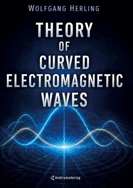 Oben: "Wolfgang Herling." Groß: "THEORY OF CURVED ELECTROMAGNETIC WAVES." Unten wellenförmiges blaues Muster.