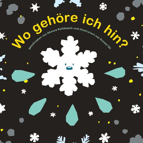 "Wo gehöre ich hin?" in Gelb, weiße Schneeflocke mit Gesicht, bunter Hintergrund mit geometrischen Formen und Mustern.