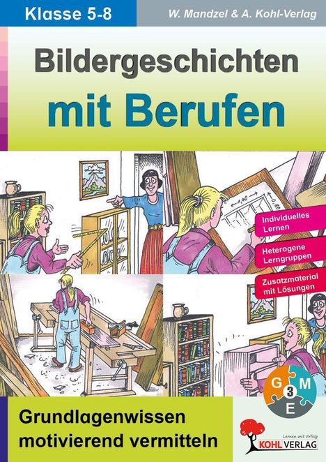 "Bildergeschichten mit Berufen. Klasse 5-8. Grundlagenwissen motivierend vermitteln."  
Zeigt bunte Illustrationen von Handwerksberufen.