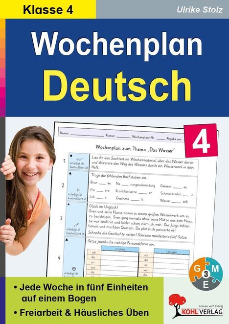 "Klasse 4 Wochenplan Deutsch. Jede Woche in fünf Einheiten auf einem Bogen. Freiarbeit & Häusliches Üben. Mädchen lächelt."