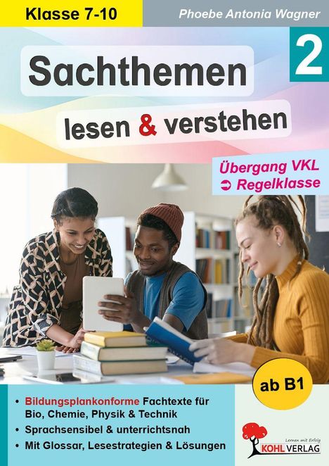 "Klasse 7-10", "Sachthemen lesen & verstehen", "Übergang VKL ➔ Regelklasse", "ab B1". Drei Personen studieren zusammen.