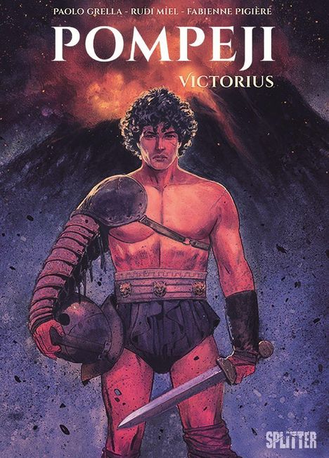 Oben steht "PAOLO GRELLA - RUDI MIEL - FABIENNE PIGIÈRE POMPEJI VICTORIUS". Illustration eines starken Kriegers.