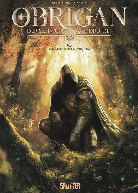 „OBRIGAN: Der Schwur der Druiden 1/3, Schweiß, Blut und Tränen.“ Ein vermummter Krieger im mystischen Wald.