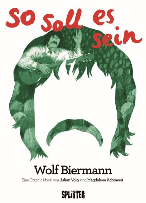 "SO soll es sein" ist groß in Rot. Illustration eines Mannes mit Gitarre. "Wolf Biermann" darunter, gefolgt von weiteren Namen.
