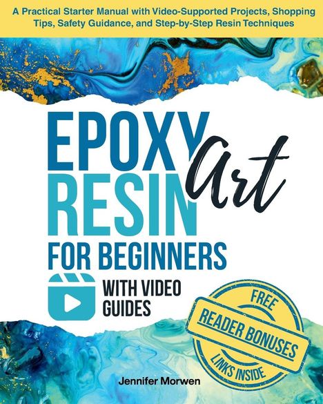 "Epoxy Resin Art for Beginners" mit Videoguides. Blauer Marmoreffekt oben, gelber Stempel "FREE READER BONUSES".