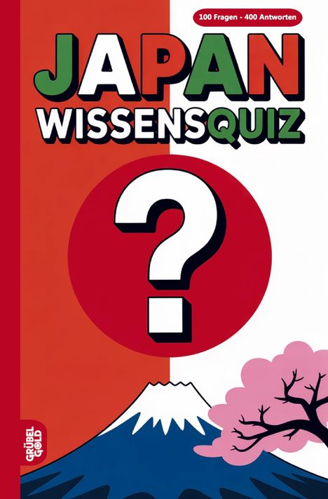 "JAPAN WISSENSQUIZ" steht groß oben, darunter "100 Fragen - 400 Antworten". Illustration: Berg mit Schnee und Kirschblüte.